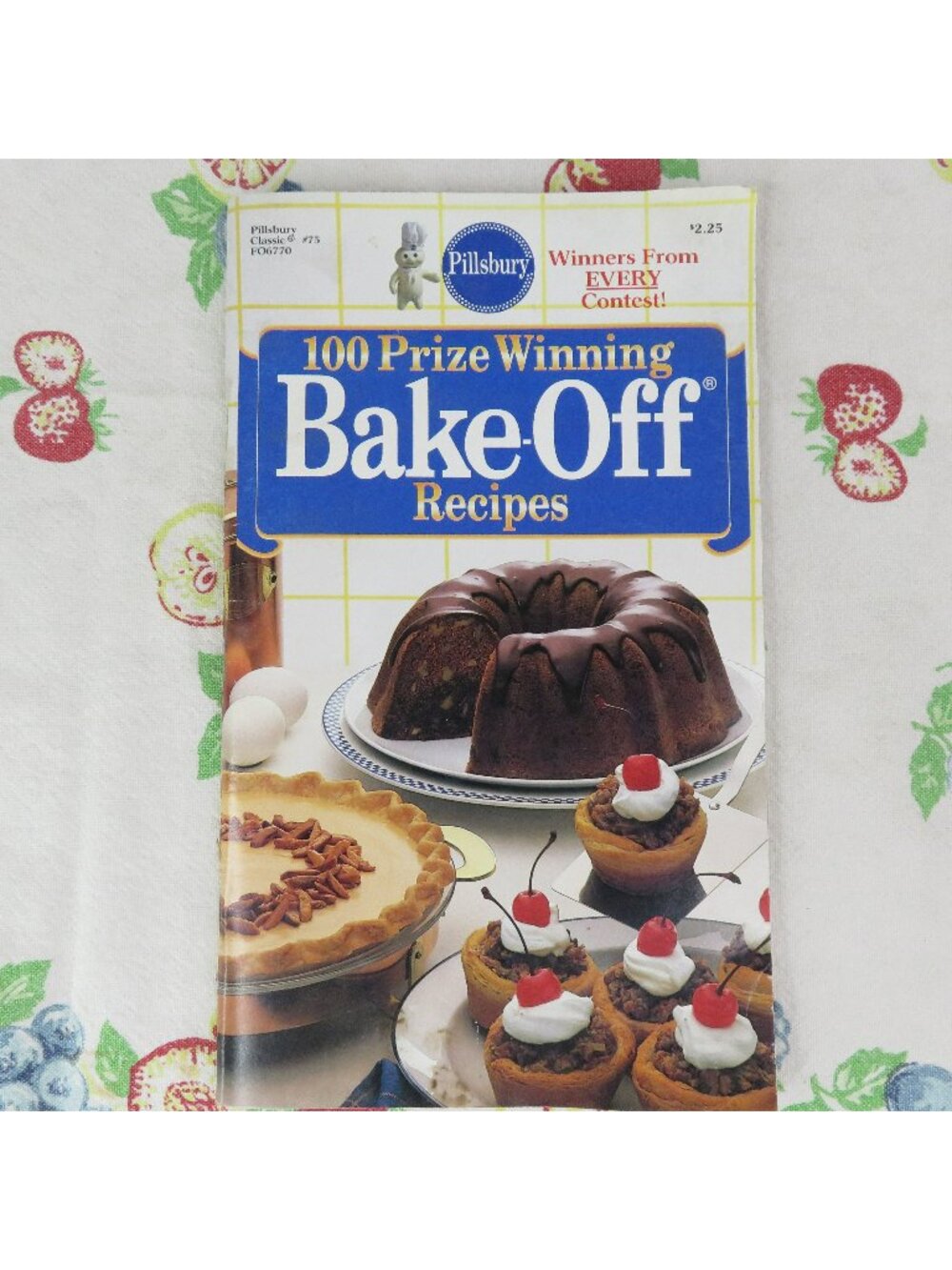 Pillsbury 100 Prize Winning Bake Off Recipes 1987 Winners from Contests 1-32
